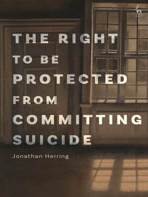 cover image of The Right to Be Protected from Committing Suicide
